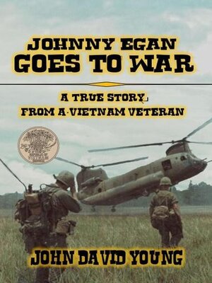 cover image of Johnny Egan Goes to War--A True Story from a Vietnam Veteran